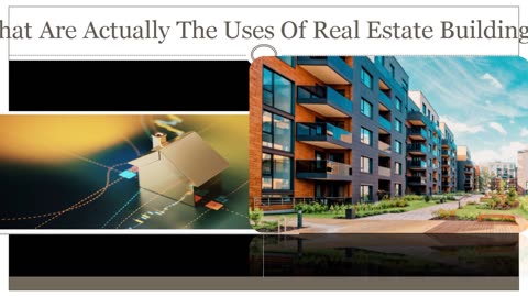 What Are The Uses Of Real Estate Homes?