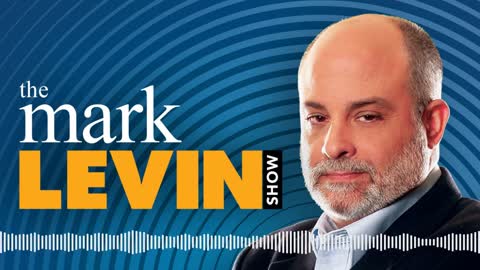 Levin: How To Destroy America… Vote Democrat