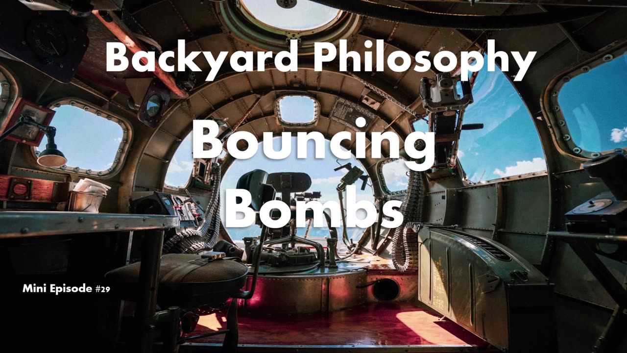 Bouncing Bombs