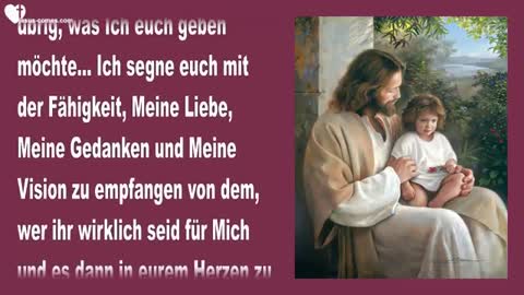 Wer ihr seid für Mich & Die verhängnisvollen Hindernisse auf dem Weg ❤️ Liebesbrief von Jesus