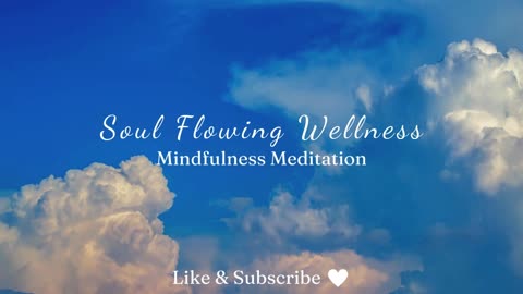 Mindfulness Meditation to Relax & Recenter