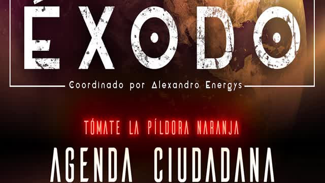 AGENDA CIUDADANA 01x15 Píldora Naranja Alexandro Energys ExodoPodcast