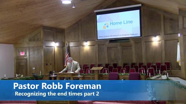 Pastor Robb Foreman // Recognizing the end times part 2