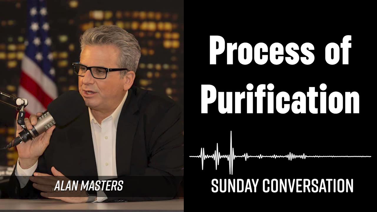 “Process of Purification” | Sunday Conversation 11/10/2024