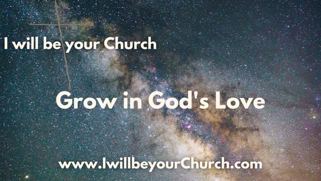Ep 113: Grow in God's Love
