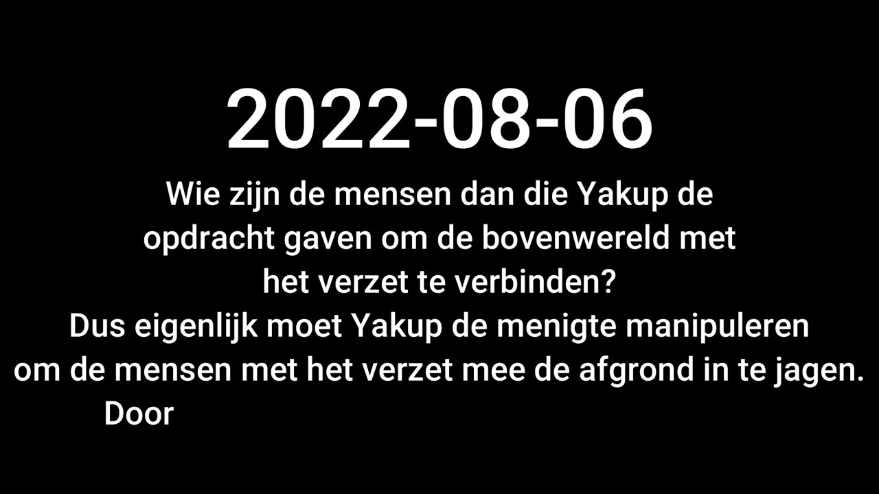 Yakup is misleid om de menigte de afgrond mee in te jagen