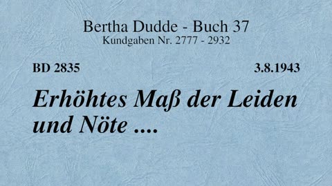 BD 2835 - ERHÖHTES MASS DER LEIDEN UND NÖTE ....