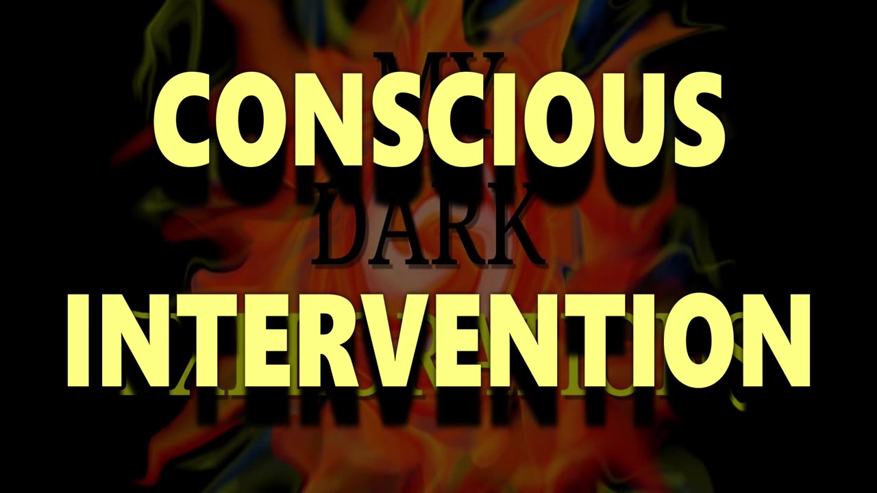 Conscious Intervention