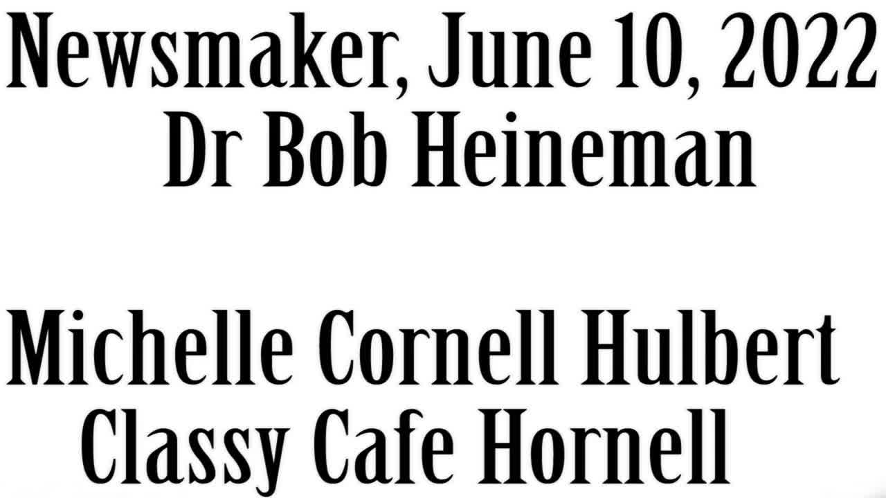 Wlea Newsmaker, June 10, 2022, Dr Bob Heineman