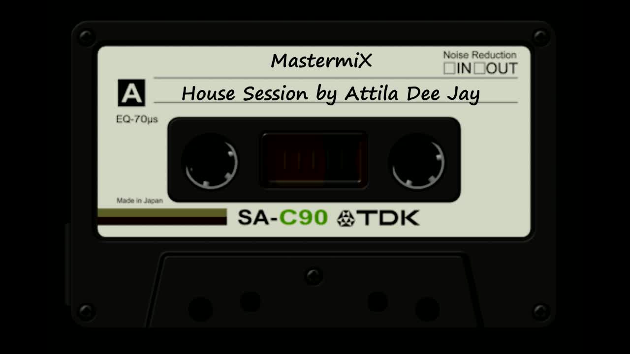 MastermiX House Session by Attila Dee Jay