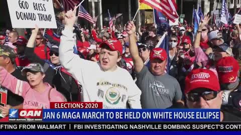 OAN Jan 6 MAGA March to be held on White House Ellipse