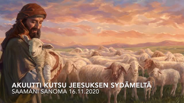 Akuutti kutsu Jeesuksen sydämeltä, profetaalinen sanoma 16.11.2020