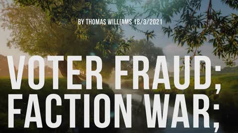 Voter fraud; Faction war;