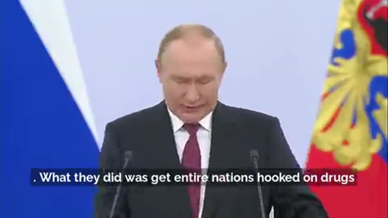 🇷🇺President Putin: "What the West did was addict entire nations to drugs