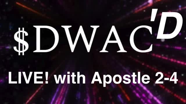 DWAC'D LIVE!: Episode 16 - The Rocket is TAKING OFF!