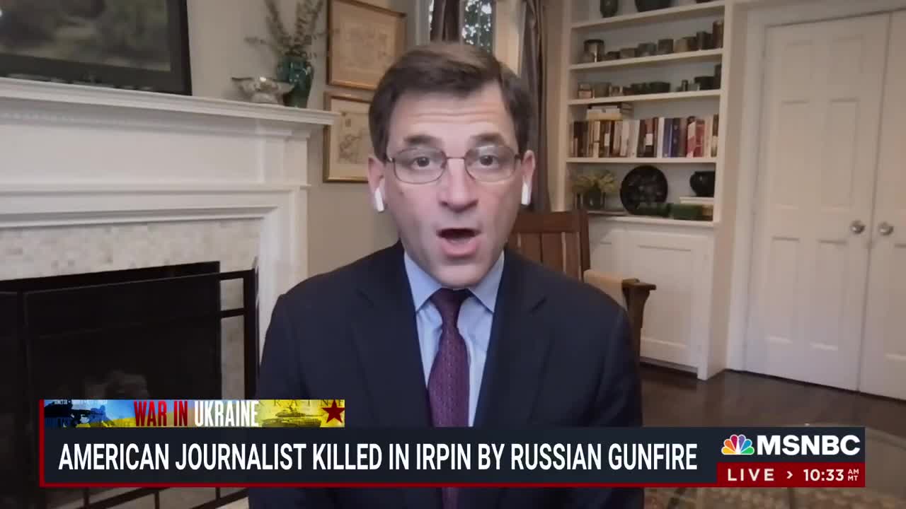 Peter Baker_ Journalists On The Ground In Ukraine Are ‘Risking Their Lives To Br