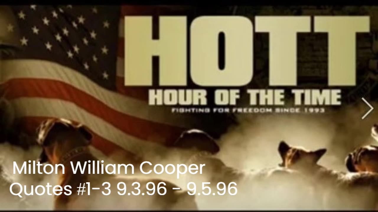 Milton William Cooper - HOTT - Quotes #1-3 9.3.96 - 9.5.96