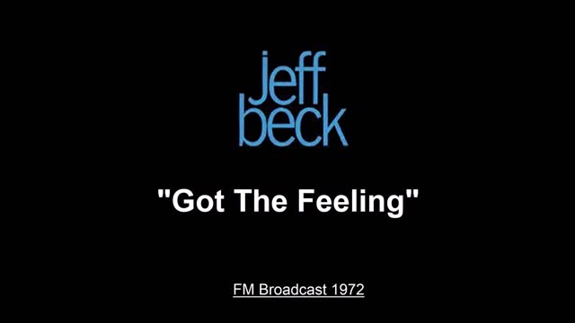Jeff Beck - Got The Feeling (Live in London, England 1972) FM Broadcast