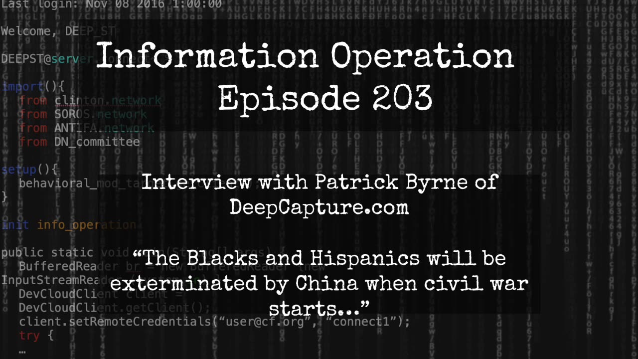 IO Episode 203 - Patrick Byrne - Blacks/Hispanics Will Be Exterminated By China 12/20/23