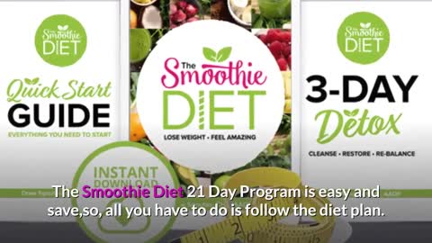 The Smoothie Diet (easy, 21 day program)