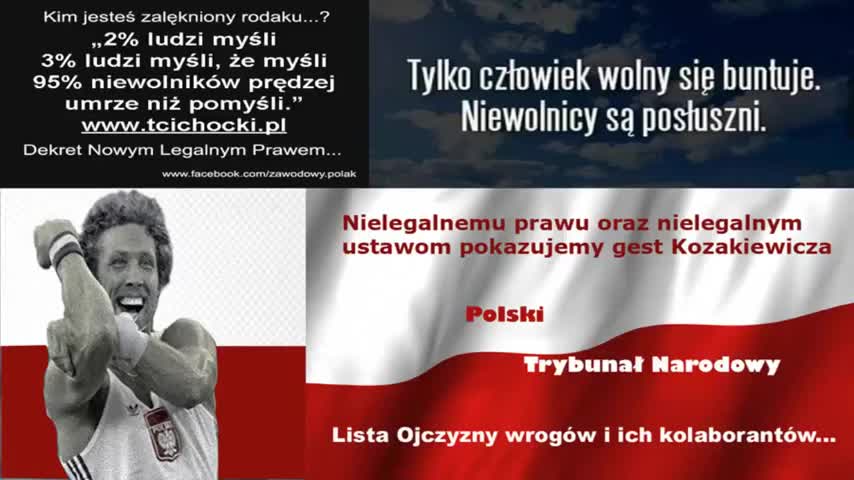 Lepiej jeden dzień żyć jak zwycięzca - jak król - niż całe życie na kolanach - powstań Narodzie