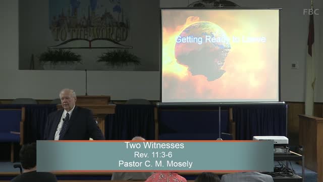 Pastor C. M. Mosely, Two Witnesses, Rev. 11:3-6, Wednesday Evening, 7/13/2022