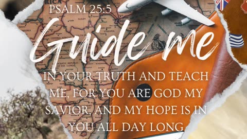 Guide me in your truth and teach me,