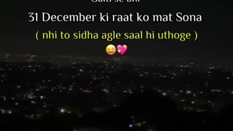 31st December raat ko Sona mat