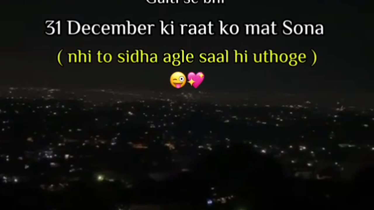 31st December raat ko Sona mat