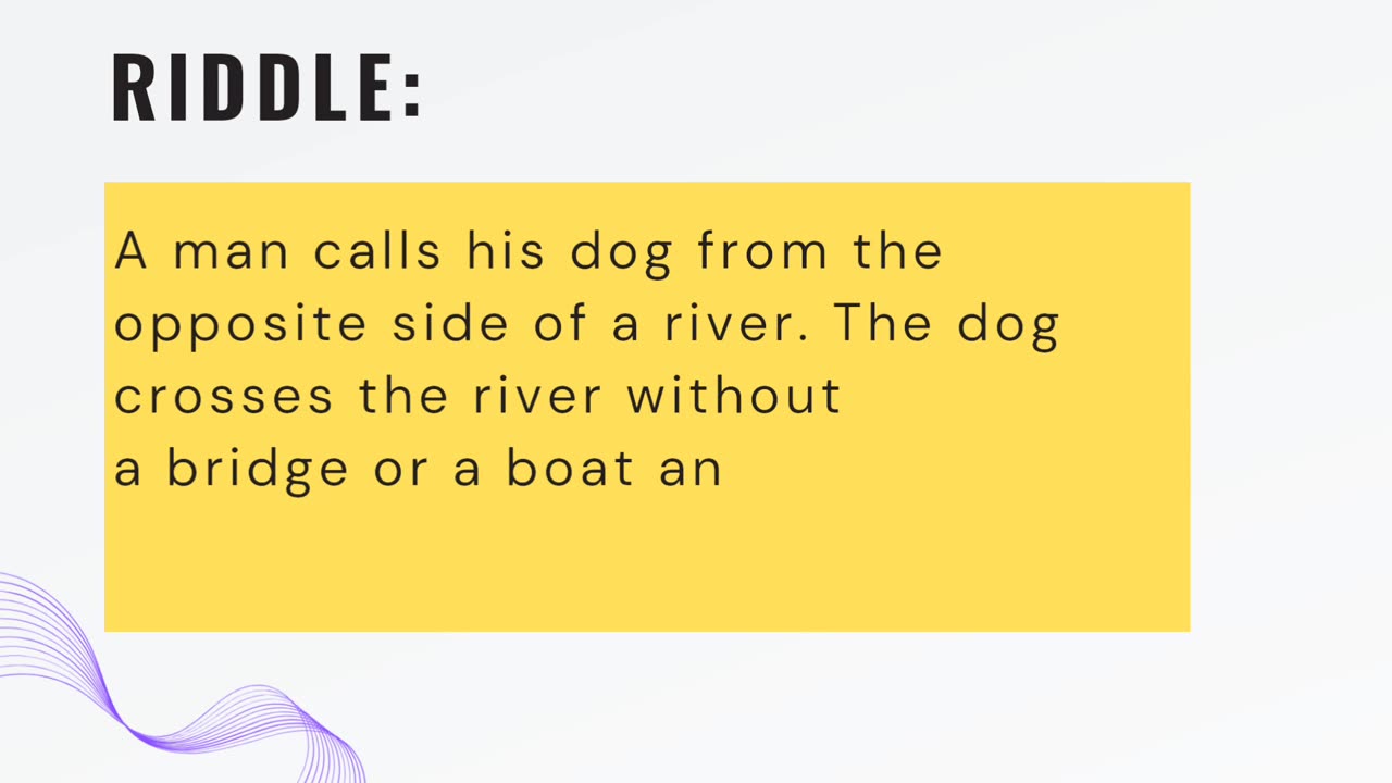 A man call his dog | Riddle