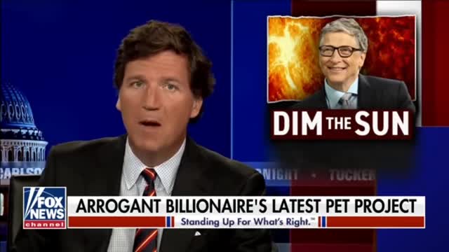 Tucker Carlson - Bill Gates wants to put millions of dust particles into the atmosphere?