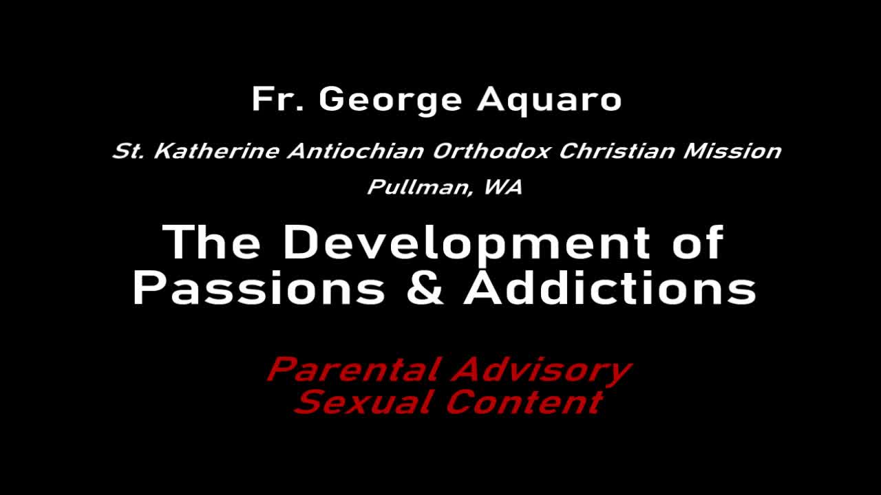 The Development of Passions & Addictions