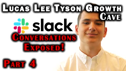 🎙️Lucas Lee Tyson - pathetic Slack conversations with me - PART 4