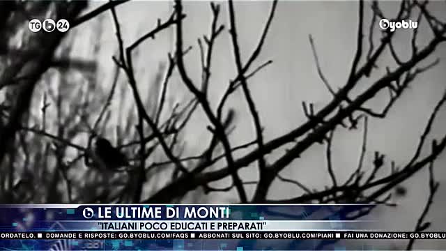 MONTI, ITALIANI POCO EDUCATI E PREPARATI - BYOBLU24 06.12.2021