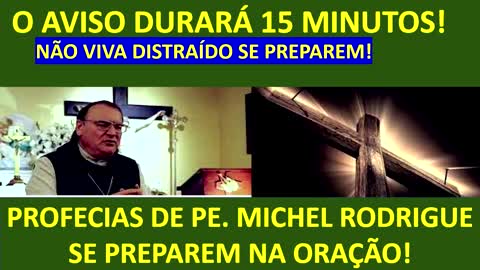 PROPHECIES OF PE MICHEL RODRIGUE