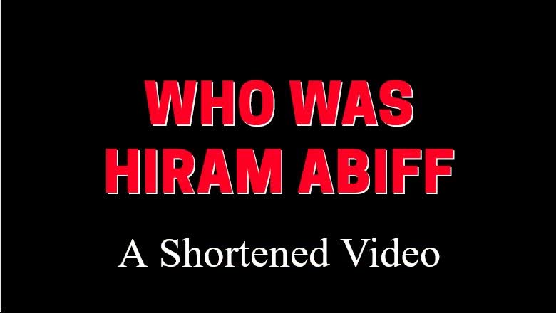 WHO WAS HIRAM ABIFF