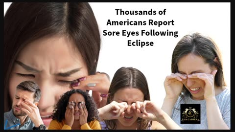 ***Thousands of Americans Report Eye Pain Following Eclipse***