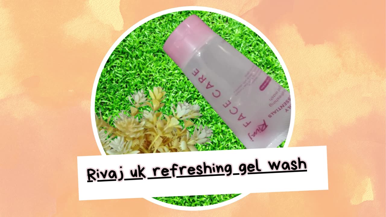 Rivaj uk refreshing gel wash || face care || face wash || honest review !!