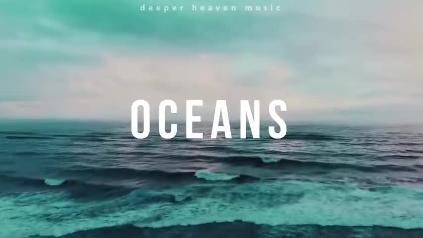 Oceans oceans instrumental 1 hour-(480p)