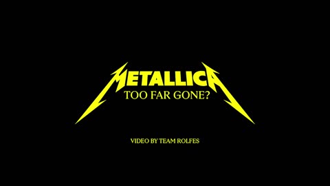 Metallica: Too Far Gone? (Official Video)