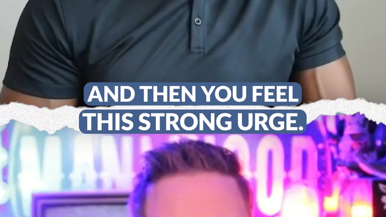 Why You Should Accept and Acknowledge the Urge