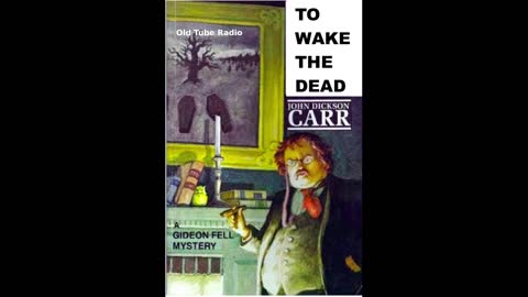 Dr Gideon Fell: To Wake the Dead