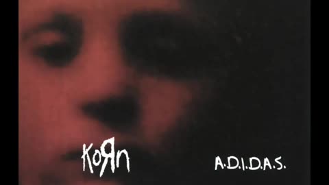 Korn - A.D.I.D.A.S. (Demo 1996)