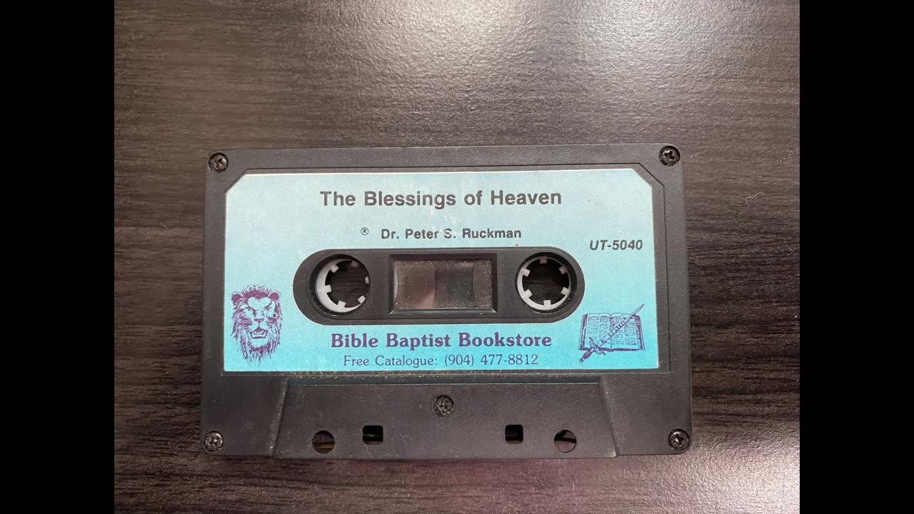 Dr Ruckman The Blessings of Heaven
