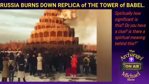 Tower of Babel replica, burned down in Russia.