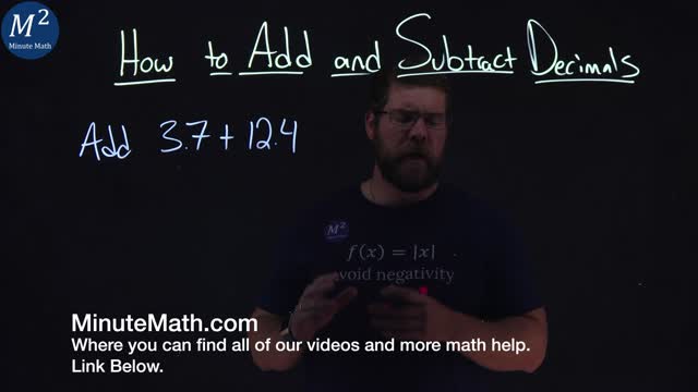 How to Add or Subtract Decimals | Part 1 of 4 | Add: 3.7+12.4 | Minute Math