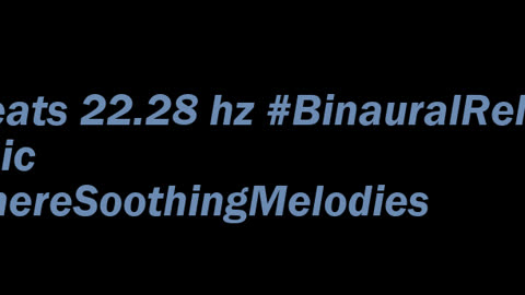 binaural_beats_22.28hz_BinauralHealingMeditation BinauralMindfulMeditation InsomniaRelief