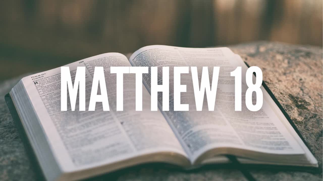 The Gospel of Matthew Chapter 18