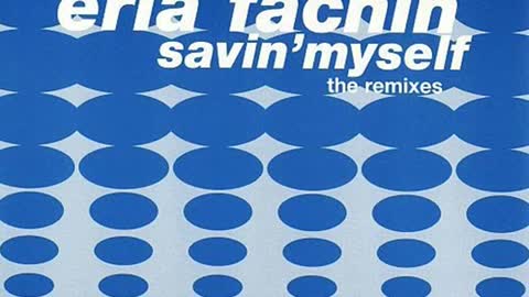 Eria Fachin - Savin' Myself