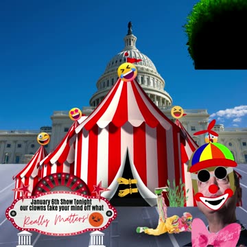 The January 6th Circus